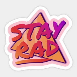 Stay Rad Retro Vintage 90s Sticker